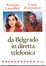 Cover of Da Belgrado in diretta telefonica