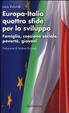 Cover of Europa-Italia quattro sfide per lo sviluppo. Famiglia, coesione sociale, povertà, giovani