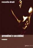 Cover of Prendimi e uccidimi