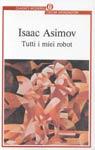 Cover of Tutti i miei robot