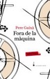 Cover of Fora de la màquina