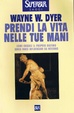 Cover of Prendi la vita nelle tue mani