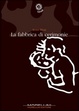 Cover of La fabbrica di cerimonie