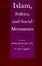 Cover of Islam, Politics, and Social Movements