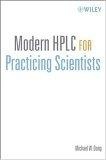 Modern HPLC for practicing scientists