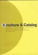 Cover of BROCHURE ＆ CATALOG (冊子＆型錄系列)