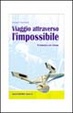 Cover of Viaggio attraverso l'impossibile