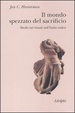Cover of Il mondo spezzato del sacrificio