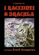 Cover of I capolavori de “I Racconti di Dracula” - Volume Primo Frank Graegorius