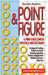 Point & figure La prima guida completa applicata al mercato italiano