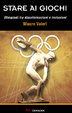 Cover of Stare ai giochi