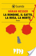 Cover of La rondine, il gatto, la rosa, la morte