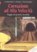 Corruzione ad Alta Velocità Viaggio nel governo invisibile