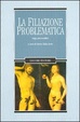 Cover of La filiazione problematica