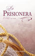 Cover of Prisionera, La
