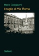 Cover of Il taglio di via Roma
