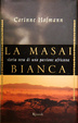 Cover of La masai bianca