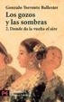 Cover of Los gozos y las sombras. 2.Donde da la vuelta el aire