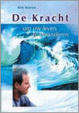 Cover of De kracht om uw leven te veranderen