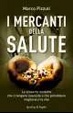 Cover of I mercanti della salute