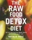 Cover of 'The Raw Food Detox Diet'