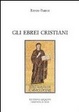 Cover of Gli ebrei cristiani