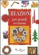 Cover of Creazioni per grandi occasioni