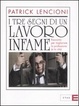 Cover of I tre segni di un lavoro infame. Racconto per migliorare la professione (e la vita)