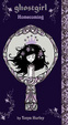 Cover of Ghostgirl: Homecoming