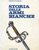 Cover of Storia delle armi bianche