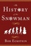 Cover of "The History of the Snowman"