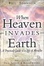 Cover of "When Heaven Invades Earth"