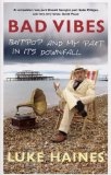 Bad Vibes Britpop and my part in its downfall