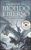 Il talismano del potere Cronache del Mondo Emerso (volume 3)
