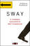 Cover of Sway. Il richiamo irresistibile dell'irrazionale