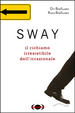 Cover of Sway. Il richiamo irresistibile dell'irrazionale