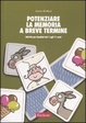 Cover of Potenziare la memoria a breve termine