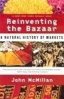 Reinventing the Bazaar : A Natural History of Markets