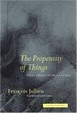 Cover of The Propensity of Things