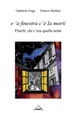 Cover of e' a finestra c'è la morti