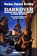 Cover of Darkover. Naufragio sulla terra di Darkover. La spada incantata