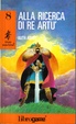 Cover of Alla ricerca di re Artù