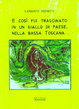 Cover of E così fui trascinato in un giallo di paese, nella bassa Toscana...