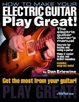 Cover of How to Make Your Electric Guitar Play Great!