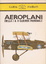 Cover of Aeroplani della prima e seconda guerra mondiale
