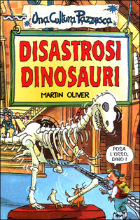 More about Disastrosi dinosauri