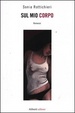 Cover of Sul mio corpo
