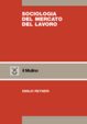 Cover of Sociologia del mercato del lavoro