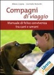 Cover of Compagni di viaggio. Manuale di felice convivenza tra cani e umani