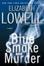 Cover of "Blue Smoke and Murder"